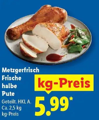Lidl Metzgerfrisch Frische halbe Pute Angebot