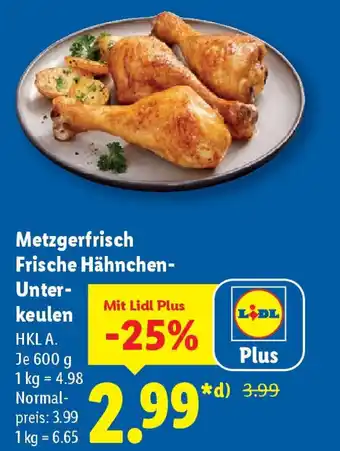 Lidl Metzgerfrisch Frische Hähnchen- Unter- keulen Angebot