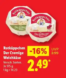 Lidl Rotkäppchen Der Cremige Weichkäse Angebot