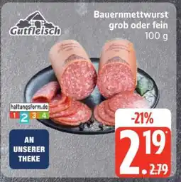 Edeka Bauernmettwurst grob oder fein Angebot