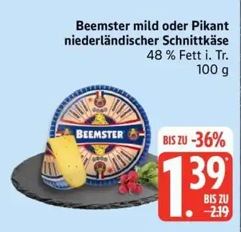 Edeka Beemster mild oder Pikant niederländischer Schnittkäse Angebot