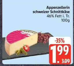Edeka Appenzellerin schweizer Schnittkäse Angebot