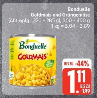 Edeka Bonduelle Goldmais und Grüngemüse Angebot