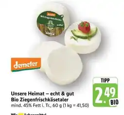 Edeka Unsere Heimat – echt & gut Bio Ziegenfrischkäsetaler Angebot