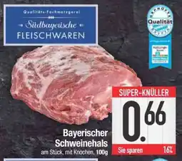 Edeka Bayerischer Schweinehals Angebot