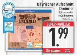 Edeka Bayrischer Aufschnitt Dreierlei Angebot