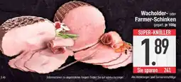 Edeka Wacholder- oder Farmer-Schinken Angebot