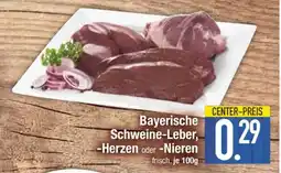 Edeka Bayerische Schweine-Leber, -Herzen oder -Nieren Angebot