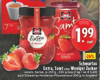 Edeka Schwartau Extra, Samt oder Weniger Zucker Angebot
