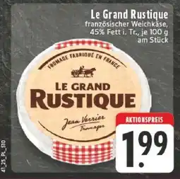 Edeka Le Grand Rustique Angebot
