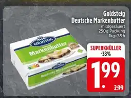 Edeka Goldsteig Deutsche Markenbutter Angebot