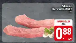 Edeka Schweine-Oberschalen- Steaks Angebot