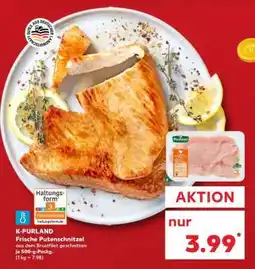 Kaufland K-PURLAND Frische Putenschnitzel Angebot