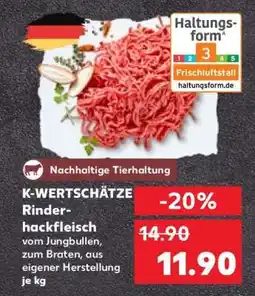 Kaufland K-WERTSCHÄTZE Rinderhackfleisch Angebot