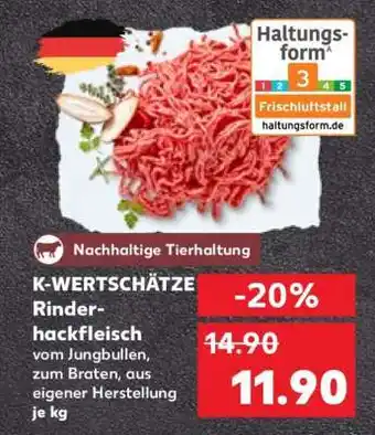 Kaufland K-WERTSCHÄTZE Rinderhackfleisch Angebot