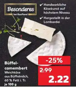 Kaufland Büffel- camembert Angebot