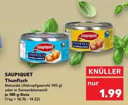 Kaufland SAUPIQUET Thunfisch­ Angebot