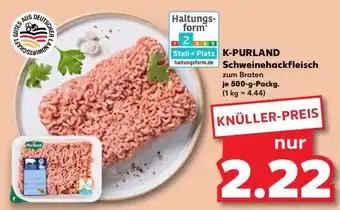 Kaufland K-PURLAND Schweinehackfleisch Angebot