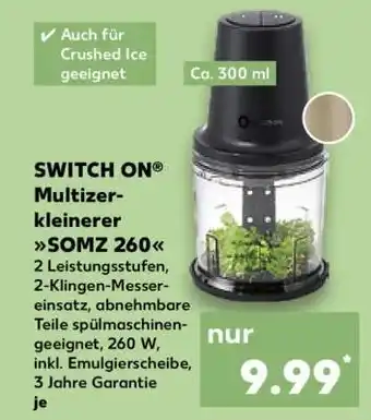 Kaufland SWITCH ON Multizerkleinerer SOMZ 260 Angebot