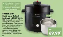 Kaufland SWITCH ON Elektrischer Schnellkochtopf SOSM 1000 Angebot