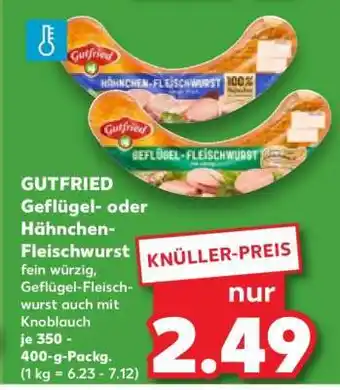 Kaufland GUTFRIED Geflügel- oder Hähnchen-Fleischwurst Angebot