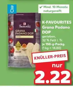 Kaufland K-FAVOURITES Grana Padano DOP Angebot