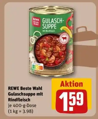 REWE REWE Beste Wahl Gulaschsuppe mit Rindfleisch Angebot