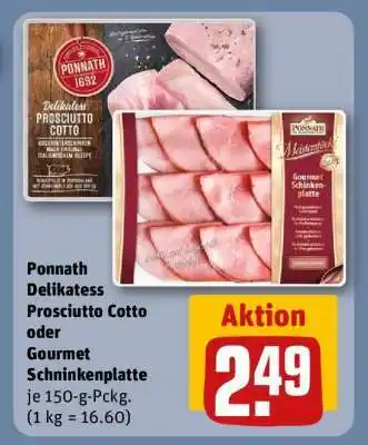REWE Ponnath Delikatess Prosciutto Cotto oder Gourmet Schinkenplatte Angebot