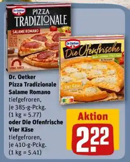REWE Dr. Oetker Pizza Tradizionale Salame Romano oder Die Ofenfrische Vier Käse Angebot