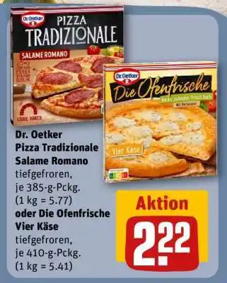 REWE Dr. Oetker Pizza Tradizionale Salame Romano oder Die Ofenfrische Vier Käse Angebot