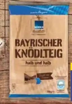 E-Center Edeka Heimatliebe Bayrischer Knödlteig Angebot