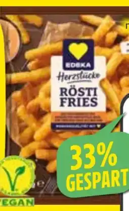Edeka Edeka Herzstücke Rösti Fries vegan Angebot