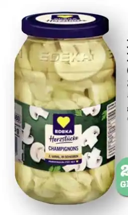 Scheck-in-Center Edeka Herzstücke Champignons Angebot