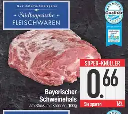 Edeka Südbayerische fleischwaren bayerischer schweinehals Angebot