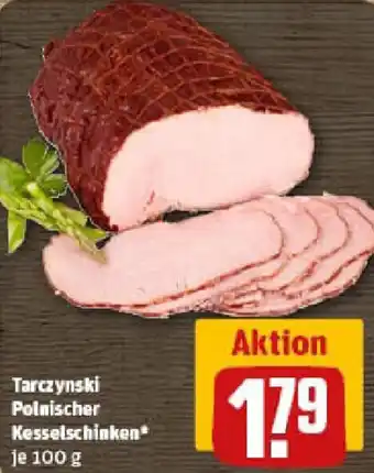 REWE Tarczynski Polnischer Kesselschinken Angebot