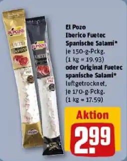 REWE El Pozo Iberico Fuetec Spanische Salami oder Original Fuetec spanische Salami Angebot