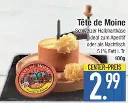 E-Center Tête de Moine Angebot