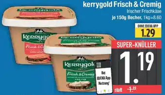 E-Center kerrygold Frisch & Cremig Frisch & Cremig Angebot