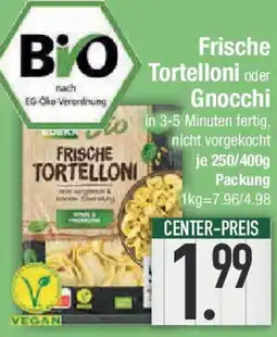 E-Center Frische Tortelloni oder Gnocchi Angebot