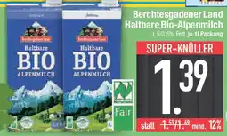 E-Center Berchtesgadener Land Haltbare Bio-Alpenmilch Angebot