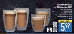 E-Center Latte Macchiato oder Cappuccino Glas Angebot