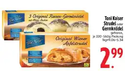 Edeka Toni Kaiser Strudel oder Germknödel Angebot