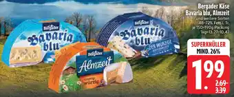 Edeka Bergader Käse Bavaria blu, Almzeit Angebot