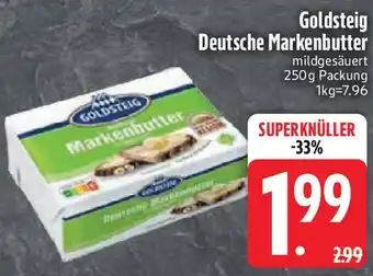 Edeka Goldsteig Deutsche Markenbutter Angebot