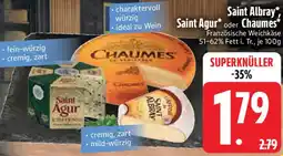 Edeka Saint Albray, Saint Agur oder Chaumes Angebot