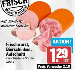 HIT Frischwurst, Bierschinken, Aufschnitt Angebot