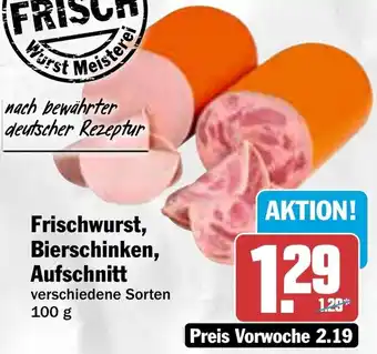 HIT Frischwurst, Bierschinken, Aufschnitt Angebot