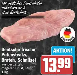 HIT Deutsche frische Putensteaks, Braten, Schnitzel Angebot