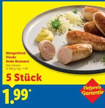 Lidl Metzgerfrisch Frische grobe Bratwurst Angebot