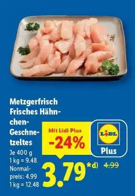 Lidl Metzgerfrisch Frisches Hähnchen-Geschnetzeltes Angebot